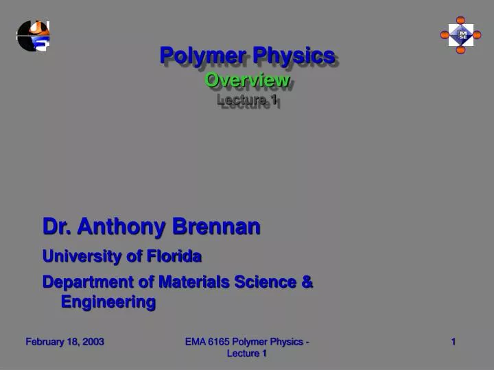 polymer physics overview lecture 1