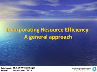 Incorporating Resource Efficiency-A general approach
