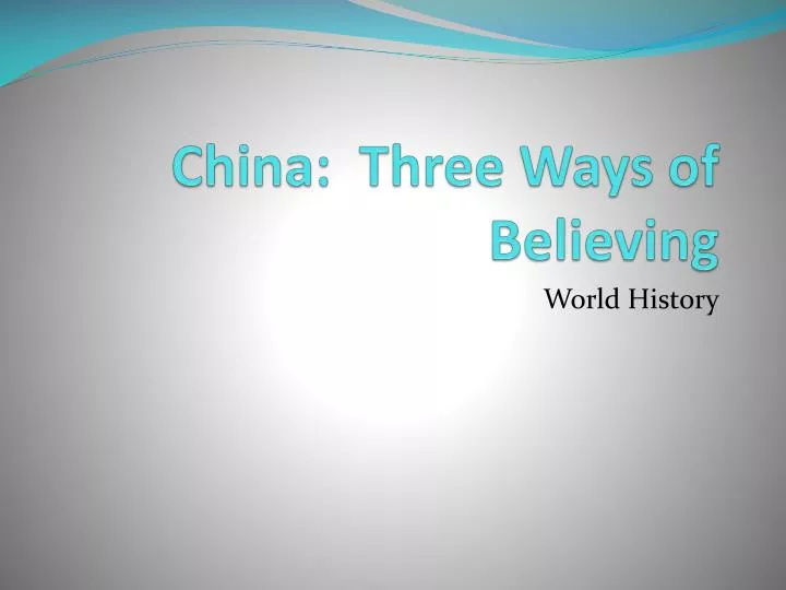 china three ways of believing