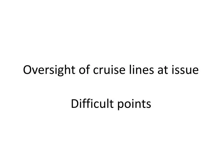 oversight of cruise lines at issue
