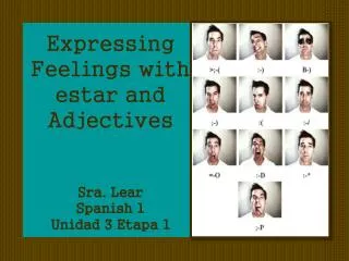 Expressing Feelings with estar and Adjectives