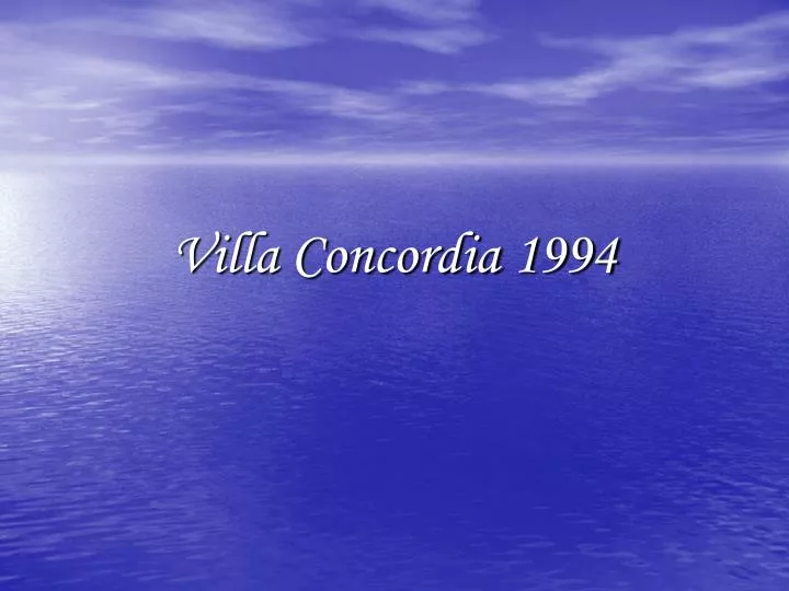 villa concordia 1994