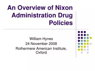 An Overview of Nixon Administration Drug Policies