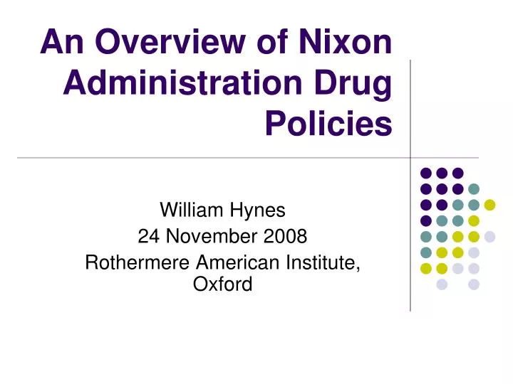 an overview of nixon administration drug policies