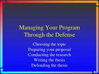 Managing Your Program Through the Defense