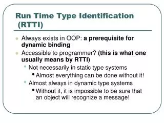 Run Time Type Identification (RTTI)