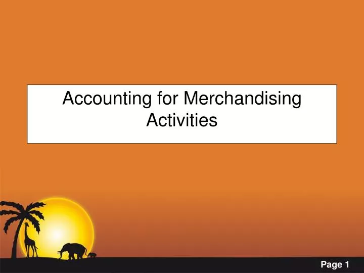 accounting for merchandising activities