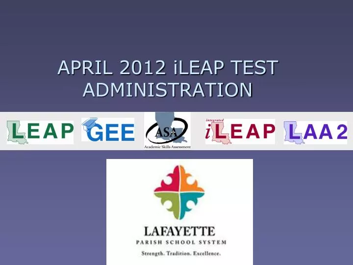 april 2012 ileap test administration
