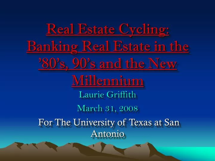 real estate cycling banking real estate in the 80 s 90 s and the new millennium
