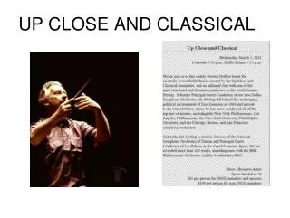 UP CLOSE AND CLASSICAL