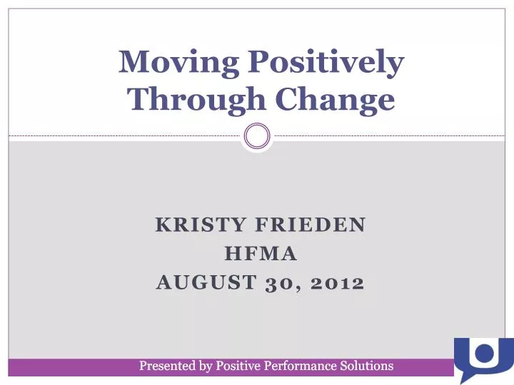 moving positively through change