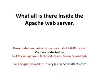 What all is there Inside the Apache web server