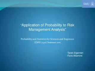 Probability and Statistics for Sciences and Engineers (EMIS 7370) Summer 2011