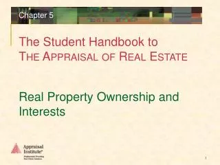 Real Property Ownership and Interests