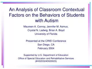 An Analysis of Classroom Contextual Factors on the Behaviors of Students with Autism