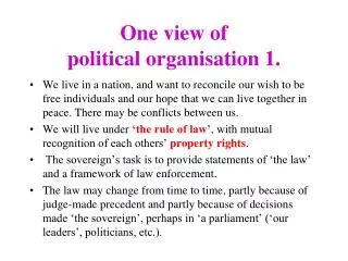 One view of political organisation 1.