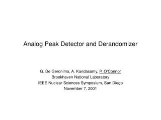 Analog Peak Detector and Derandomizer