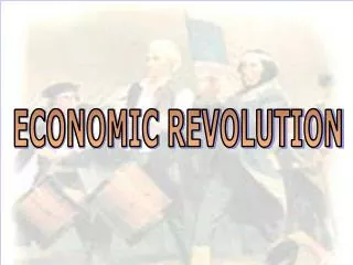 ECONOMIC REVOLUTION