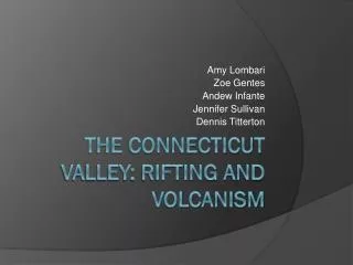 the Connecticut Valley: Rifting and volcanism