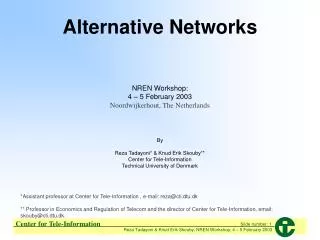 Alternative Networks