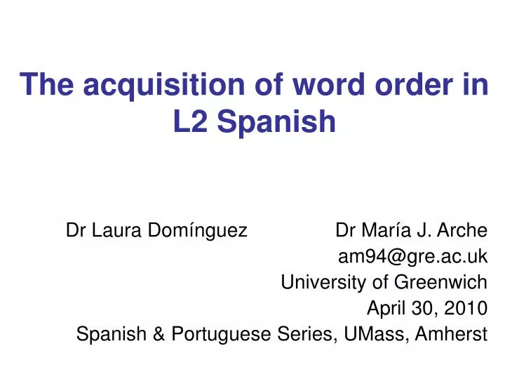 the acquisition of word order in l2 spanish