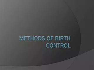 Methods of birth control
