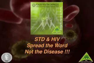 STD &amp; HIV Spread the Word Not the Disease !!!