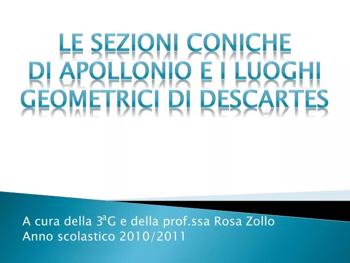 a cura della 3 g e della prof ssa rosa zollo anno scolastico 2010 2011