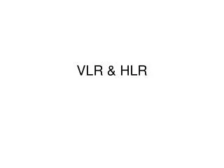 VLR &amp; HLR