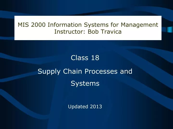 mis 2000 information systems for management instructor bob travica