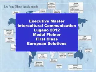 Executive Master Intercultural Communication Lugano 2012 Modul Fleiner First Class European Solutions