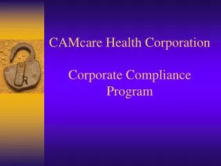 CAMcare Health Corporation Corporate Compliance Program