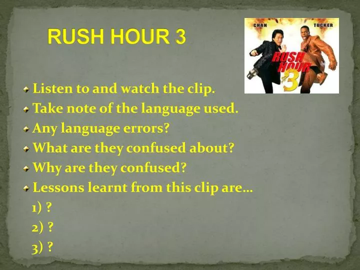 PPT - RUSH HOUR 3 PowerPoint Presentation, free download - ID:1730120