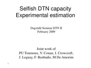 Selfish DTN capacity Experimental estimation