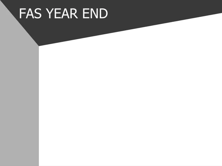 fas year end