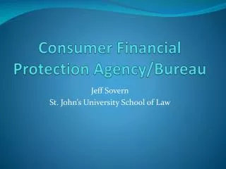 Consumer Financial Protection Agency/Bureau