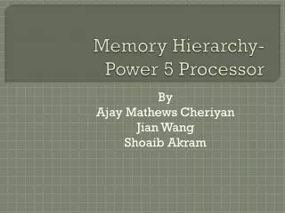 Memory Hierarchy- Power 5 Processor