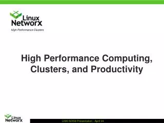 High Performance Computing, Clusters, and Productivity