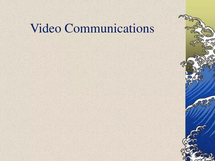 video communications