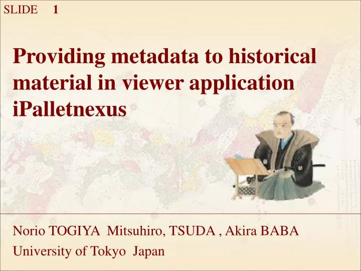 providing metadata to historical material in viewer application ipalletnexus