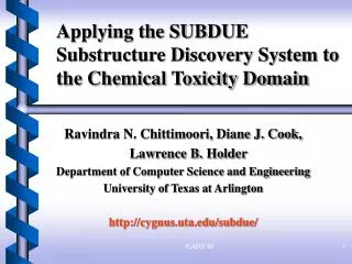Applying the SUBDUE Substructure Discovery System to the Chemical Toxicity Domain