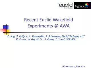 Recent Euclid Wakefield Experiments @ AWA