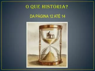 o que hist ria