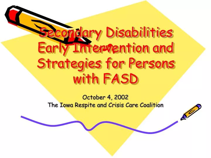 secondary disabilities early intervention and strategies for persons with fasd