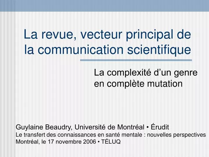 la revue vecteur principal de la communication scientifique