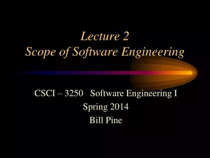 lecture 2 scope of software engineering