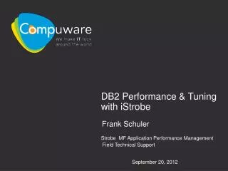 DB2 Performance &amp; Tuning with iStrobe