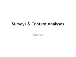 Surveys &amp; Content Analyses