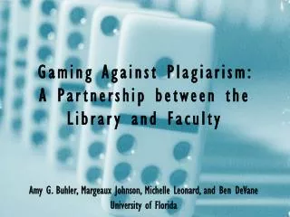 Gaming Against Plagiarism: A Partnership between the Library and Faculty