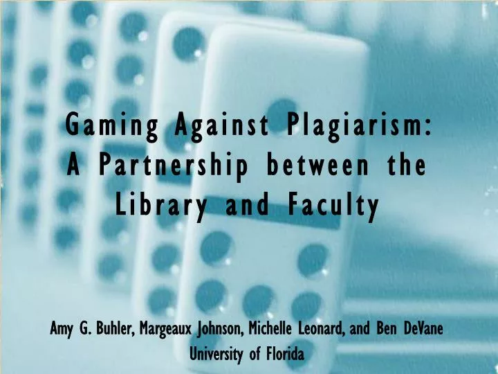 gaming against plagiarism a partnership between the library and faculty